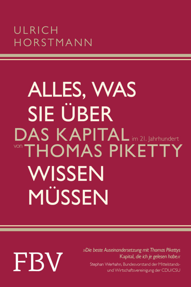 Alles, was Sie über "Das Kapital im 21. Jahrhundert" von Thomas Piketty wissen müssen (Ulrich Horstmann)