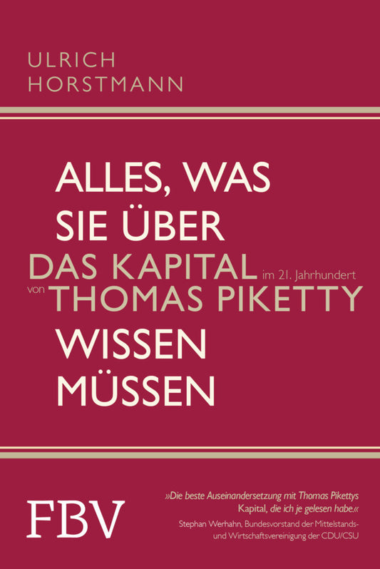 Alles, was Sie über "Das Kapital im 21. Jahrhundert" von Thomas Piketty wissen müssen (Ulrich Horstmann)
