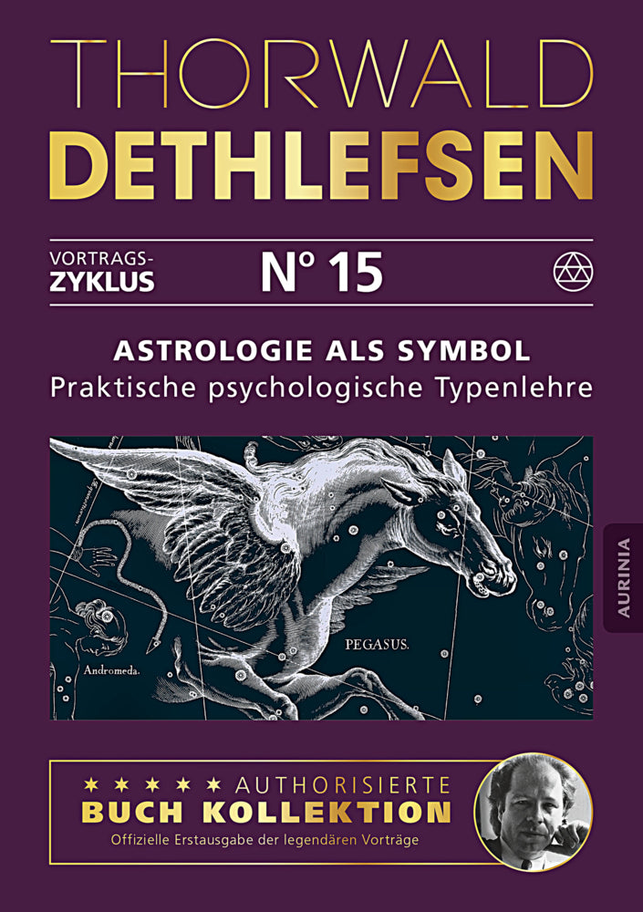 Astrologie als Symbol - Praktische psychologische Typenlehre (Thorwald Dethlefsen)
