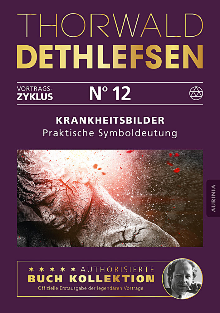 Krankheitsbilder - Praktische Symboldeutung (Thorwald Dethlefsen)
