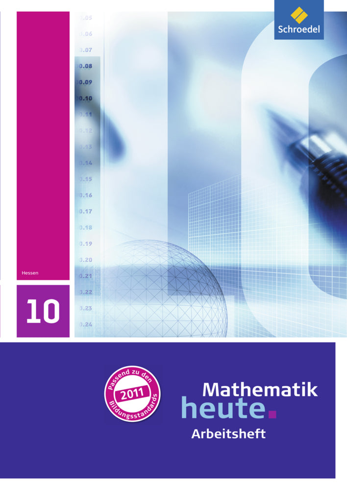 Mathematik heute - Ausgabe 2011 für Hessen (Heinz Griesel)