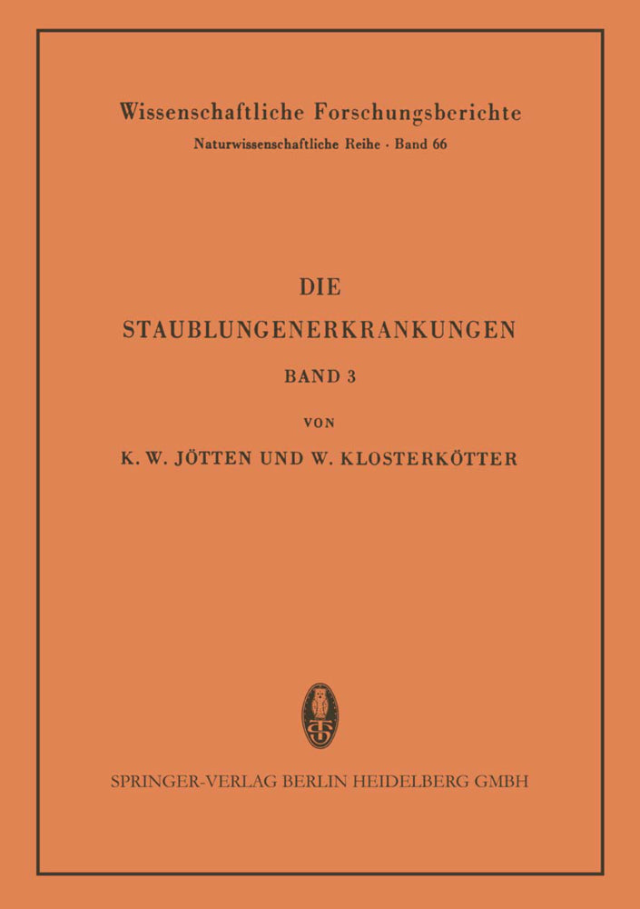 Die Staublungenerkrankungen (Karl W. Jötten)