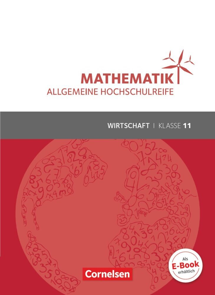 Mathematik - Allgemeine Hochschulreife - Wirtschaft - Klasse 11 (Rolf Schöwe)