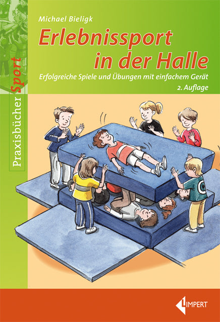 Erlebnissport in der Halle (Michael Bieligk)
