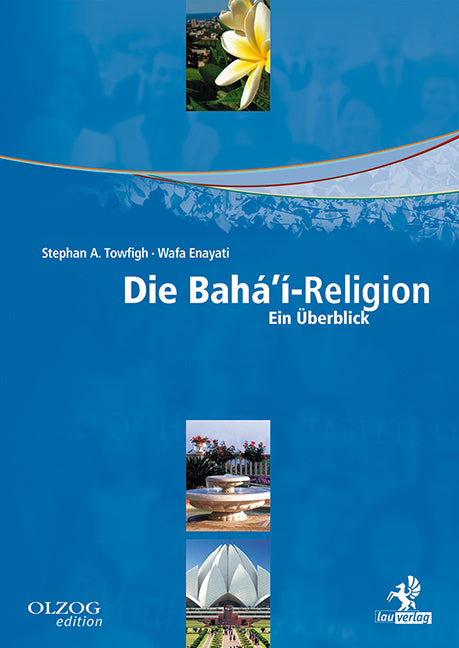 Die Bahá'í-Religion (Stephan A. Towfigh)