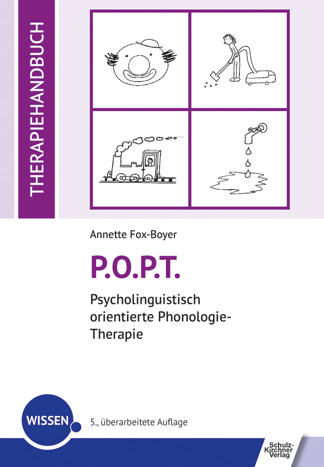 P.O.P.T. Psycholinguistisch orientierte Phonologie-Therapie (Annette Fox-Boyer)