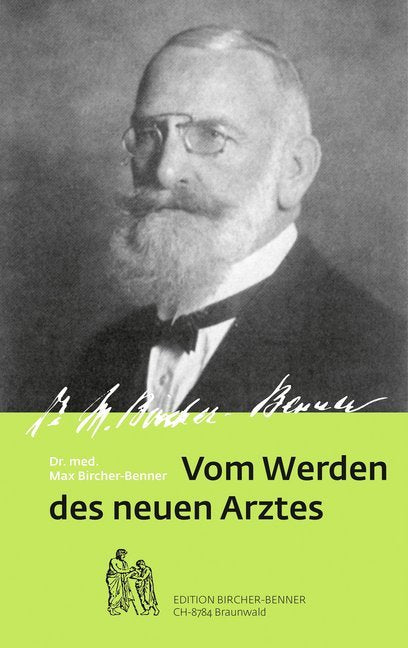 Vom werden des neuen Arztes (Max Bircher-Benner)