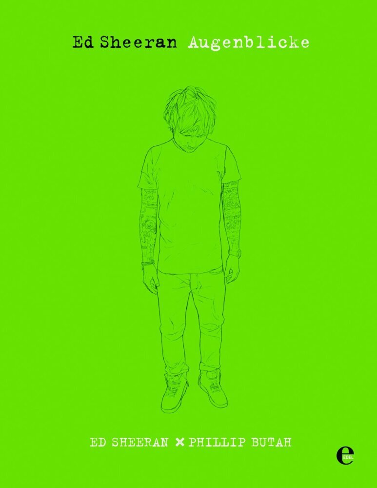 Ed Sheeran - Augenblicke (Ed Sheeran)