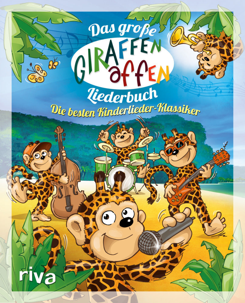 Das große Giraffenaffen-Liederbuch (Riva Verlag)