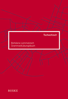 Grammatikübungsbuch Tschechisch (Bohdana Lommatzsch)