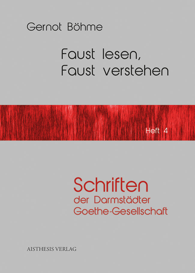 Faust lesen, Faust verstehen (Böhme)