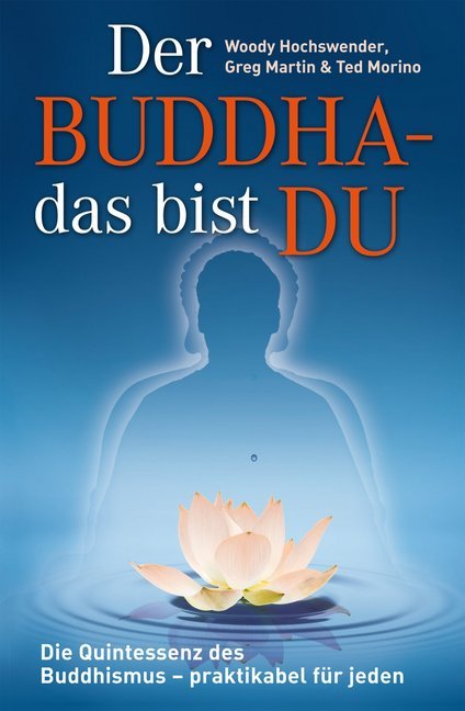 Der Buddha - das bist DU (Woody Hochswender)