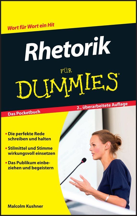 Rhetorik für Dummies (Malcolm Kushner)