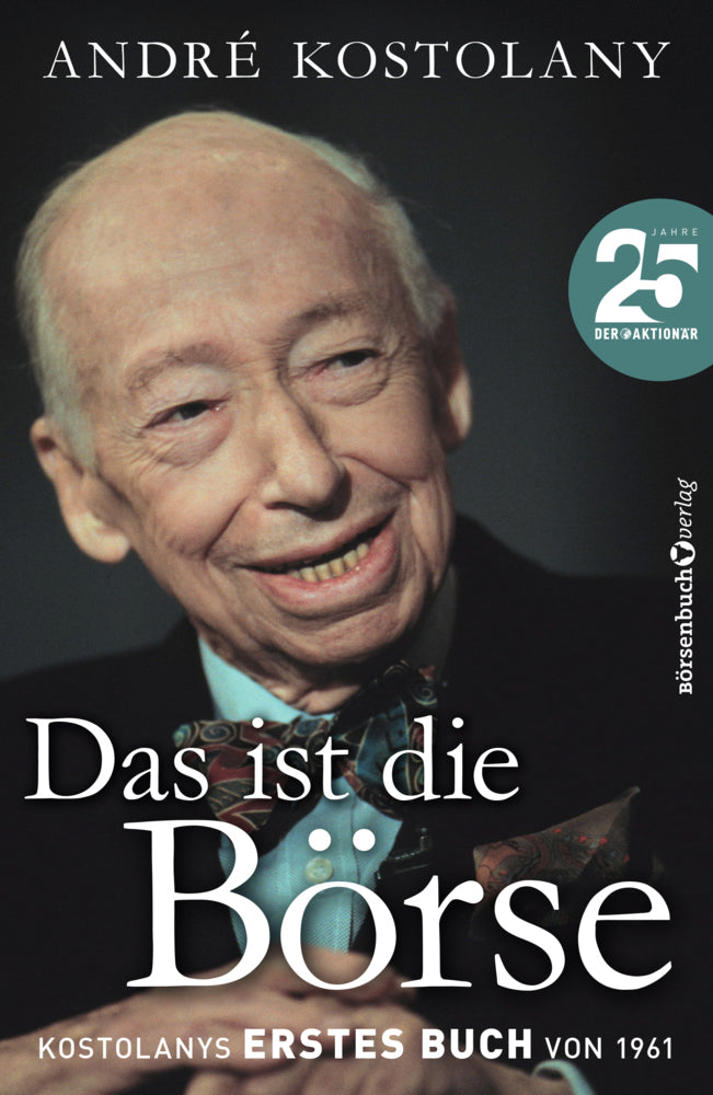 Das ist die Börse (André Kostolany)