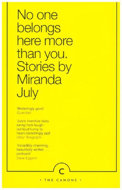 No One Belongs Here More Than You (Miranda July)