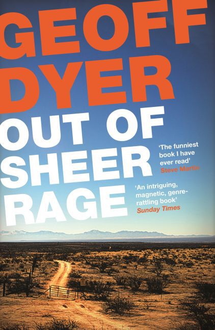Out of Sheer Rage (Geoff Dyer)