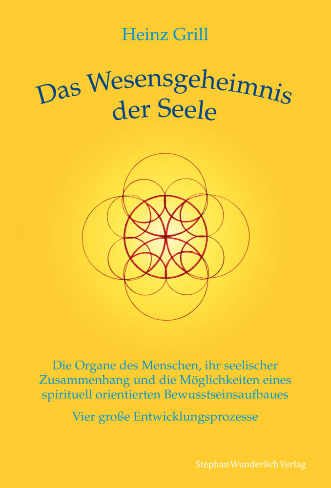 Das Wesensgeheimnis der Seele (Heinz Grill)