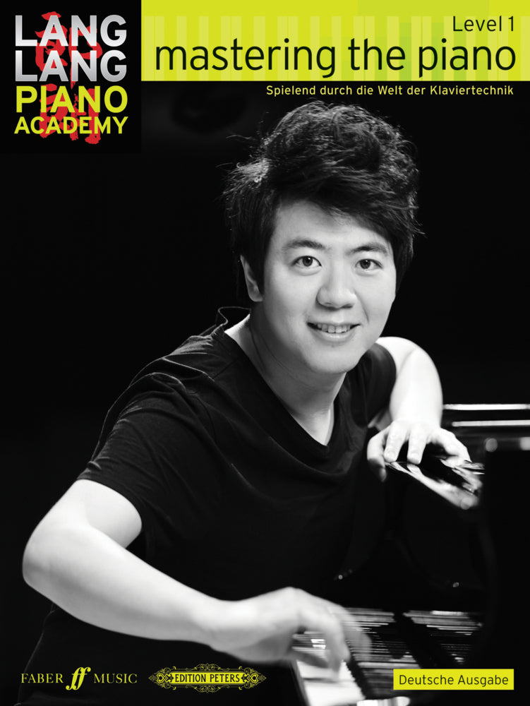 Lang Lang Piano Academy: mastering the piano level 1 (Deutsche Ausgabe).Level.1 (Lang Lang)