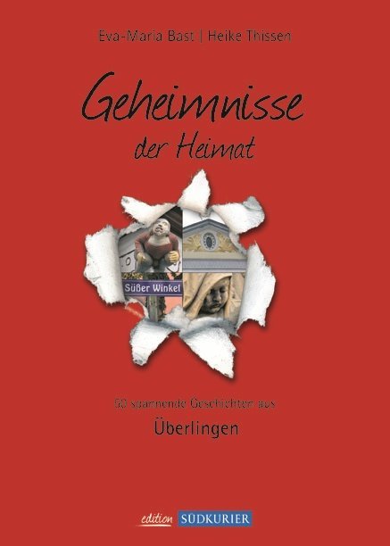 Ueberlingen Bd 1; Geheimnisse der Heimat.Bd.1 (Eva-Maria Bast)