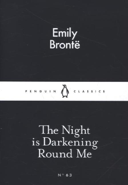 The Night is Darkening Round Me (Emily Brontë)