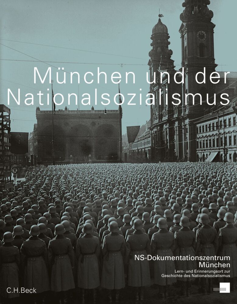 München und der Nationalsozialismus (Winfried Nerdinger)