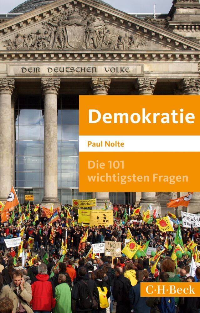 Die 101 wichtigsten Fragen: Demokratie (Paul Nolte)