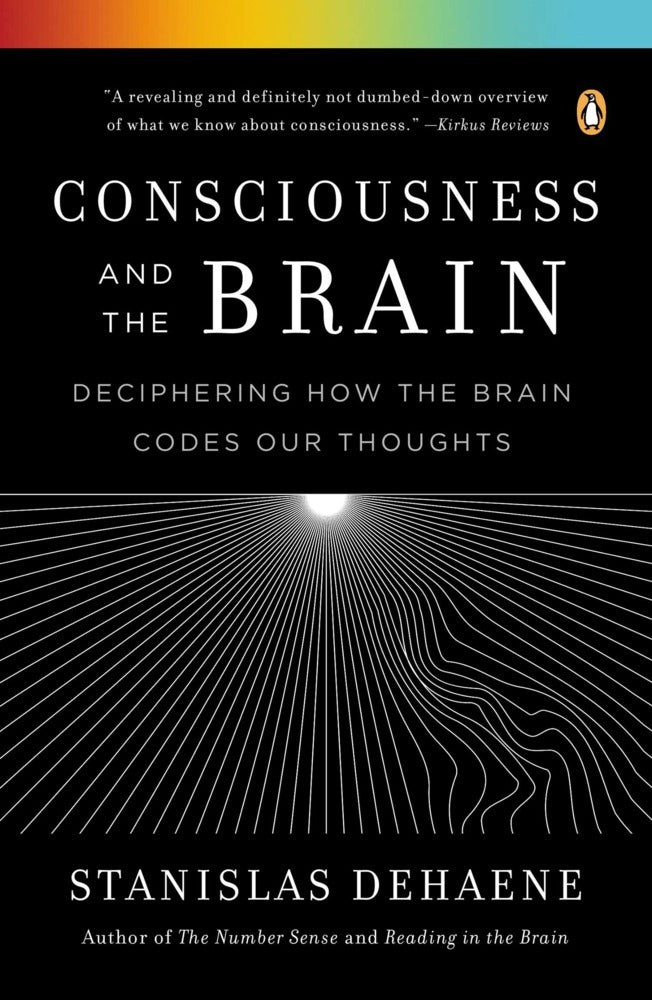 Consciousness and the Brain (Stanislas Dehaene)
