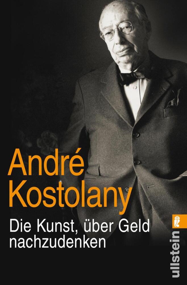 Die Kunst, über Geld nachzudenken (André Kostolany)