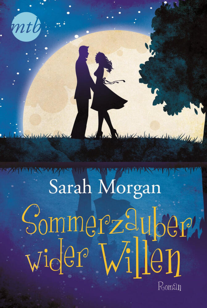 Sommerzauber wider Willen (Sarah Morgan)