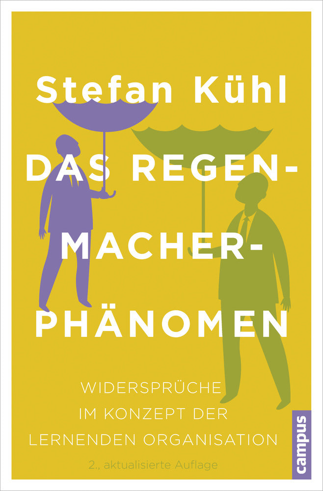 Das Regenmacher-Phänomen (Stefan Kühl)