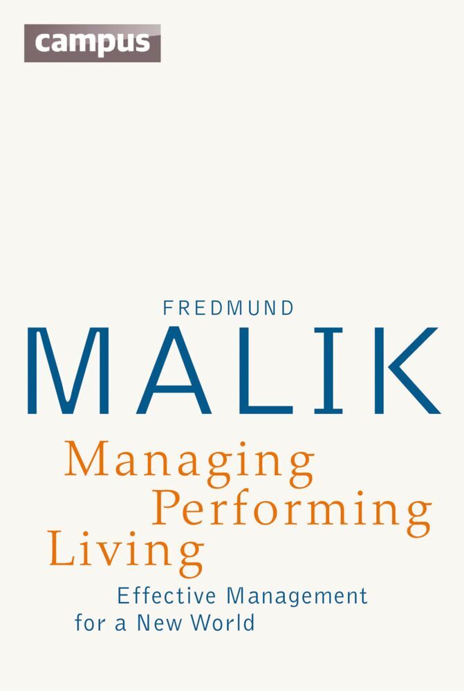 Managing Performing Living (Fredmund Malik)