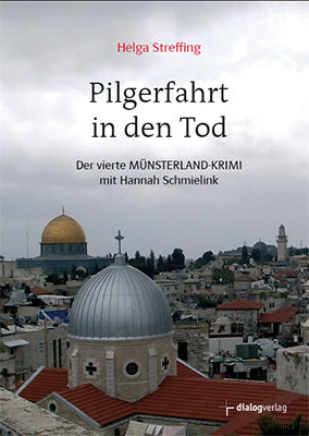 Pilgerfahrt in den Tod (Helga Streffing)