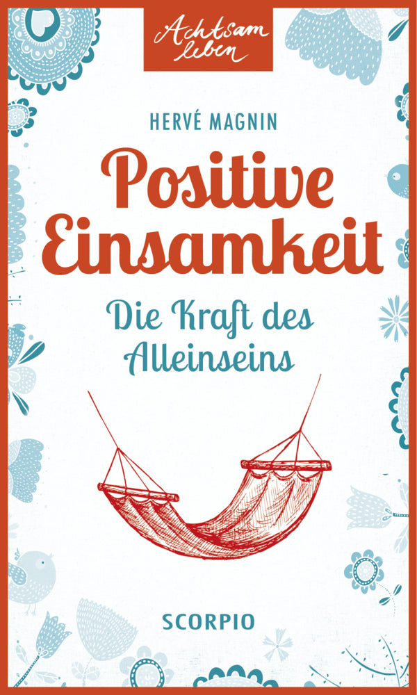 Positive Einsamkeit (Hervé Magnin)