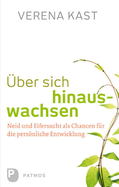 Über sich hinauswachsen (Verena Kast)