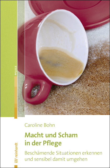 Macht und Scham in der Pflege (Caroline Bohn)