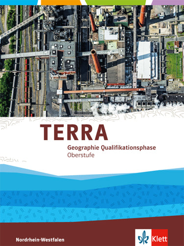 TERRA Geographie Qualifikationsphase. Ausgabe Nordrhein-Westfalen