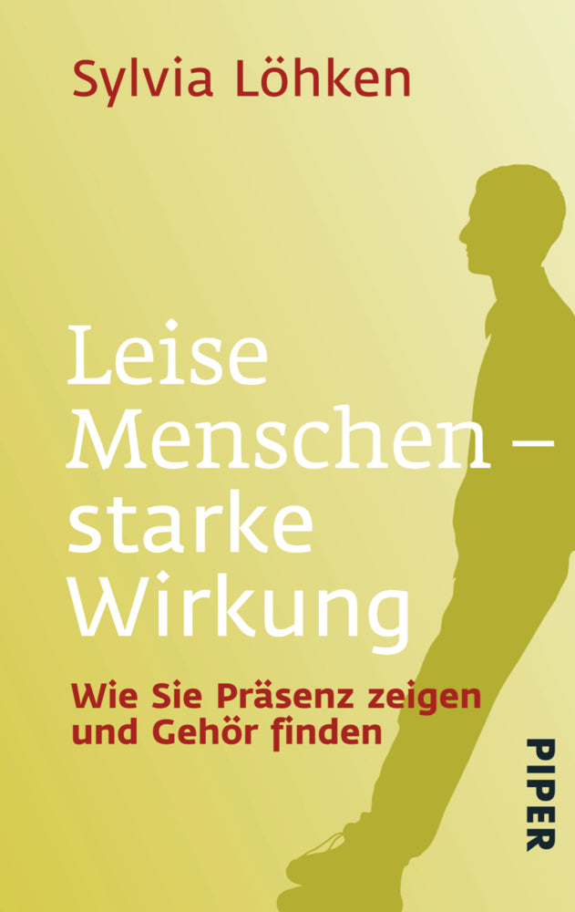 Leise Menschen - starke Wirkung (Sylvia Löhken)