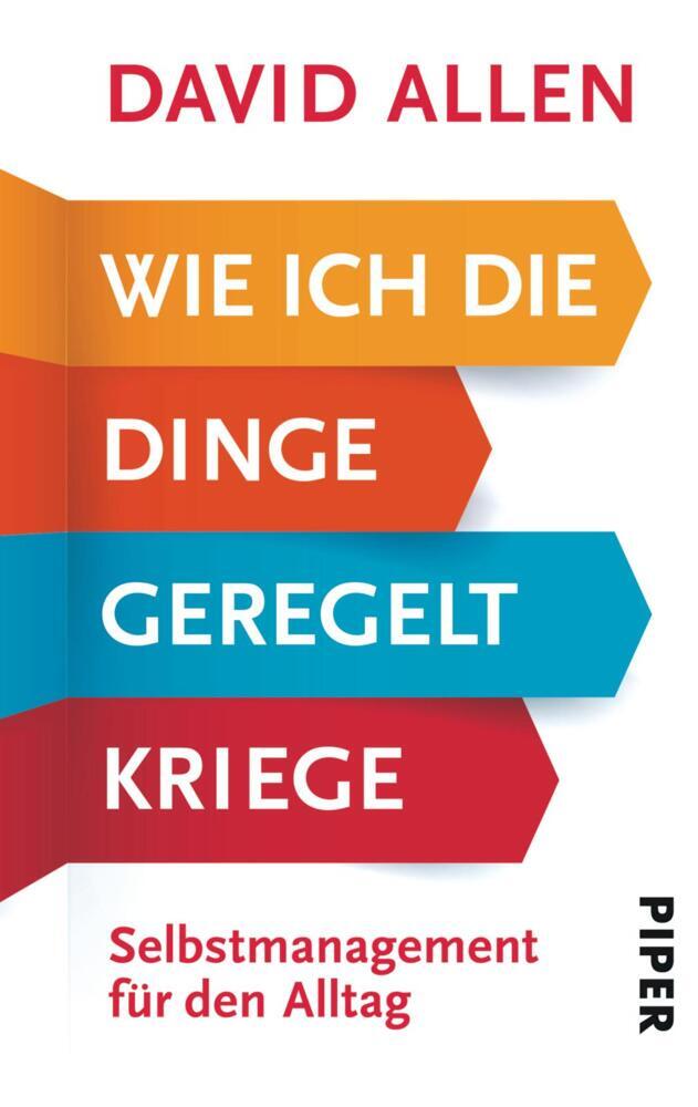 Wie ich die Dinge geregelt kriege (David Allen)