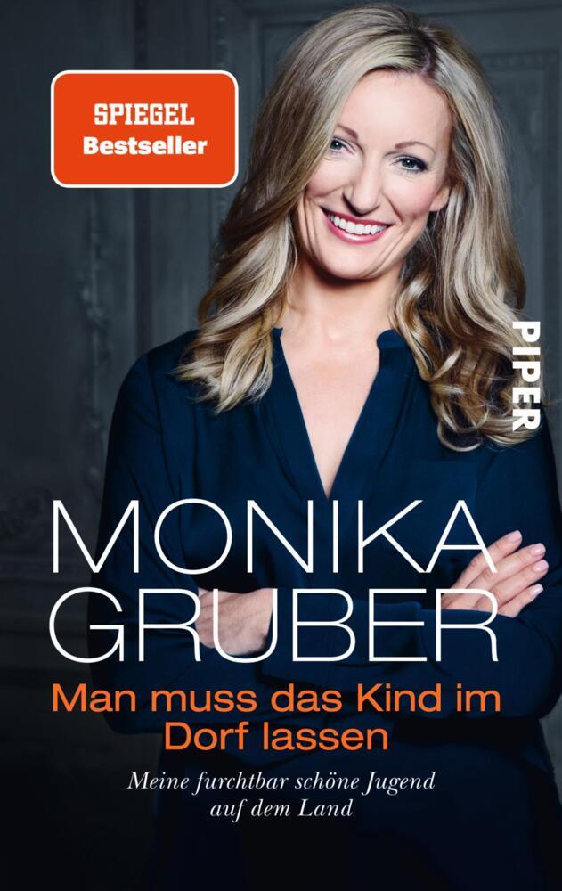 Man muss das Kind im Dorf lassen (Monika Gruber)