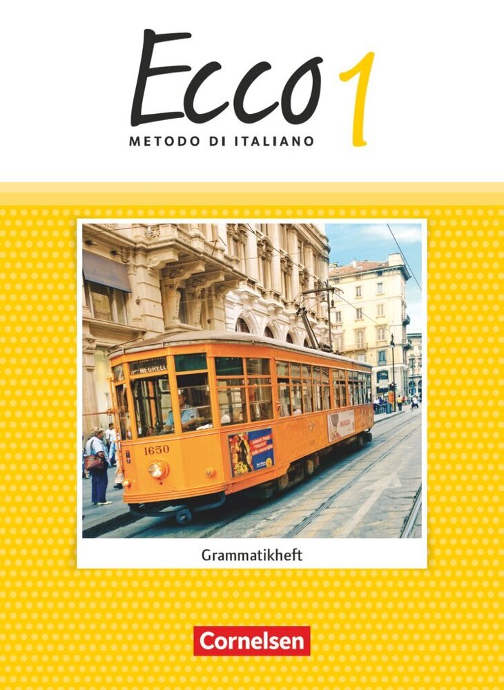 Ecco - Italienisch für Gymnasien - Italienisch als 3. Fremdsprache - Ausgabe 2015 - Band 1 (Philipp Volk)