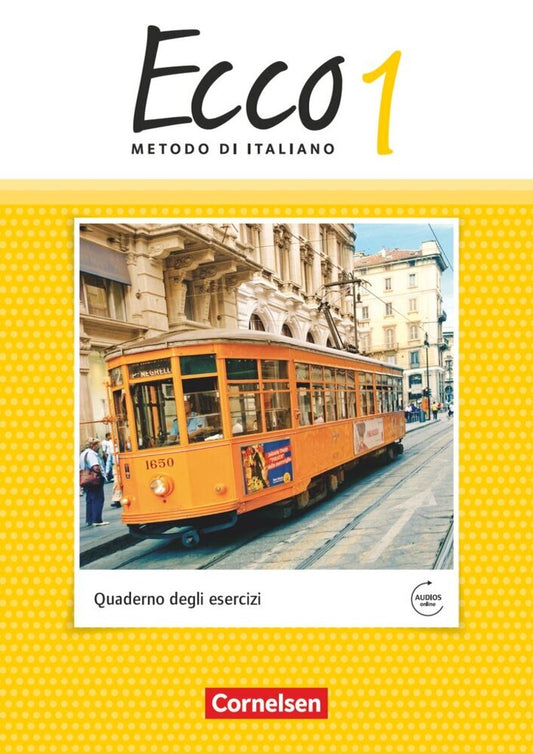Ecco - Italienisch für Gymnasien - Italienisch als 3. Fremdsprache - Ausgabe 2015 - Band 1 (Philipp Volk)