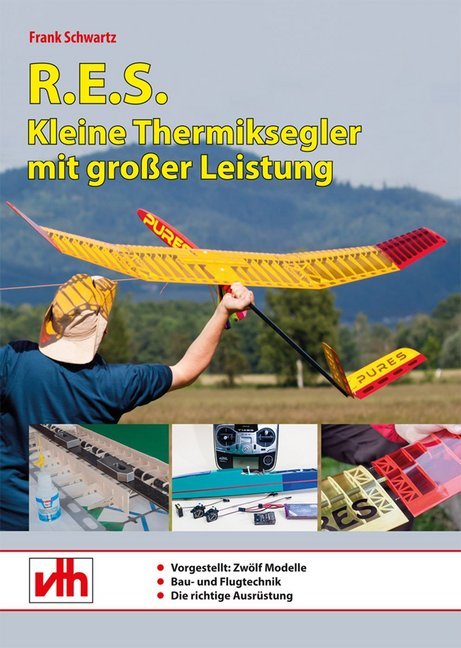 R.E.S. - Kleine Thermiksegler mit großer Leistung (Frank Schwartz)