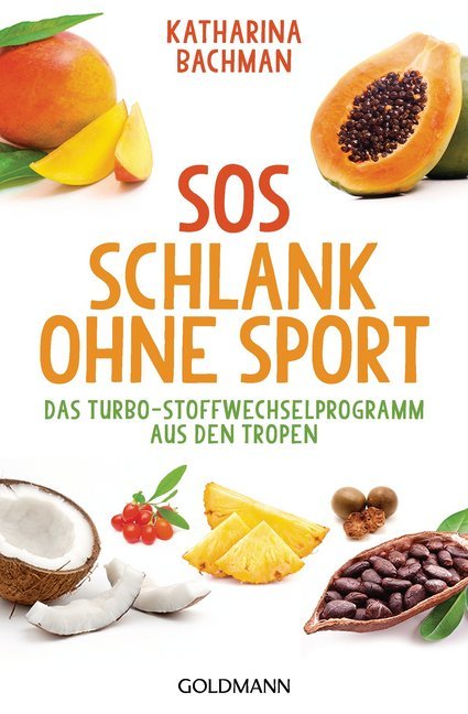 SOS Schlank ohne Sport (Katharina Bachman)