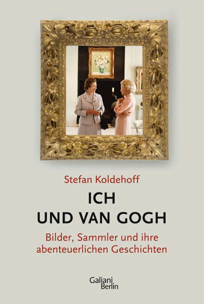 Ich und Van Gogh (Stefan Koldehoff)