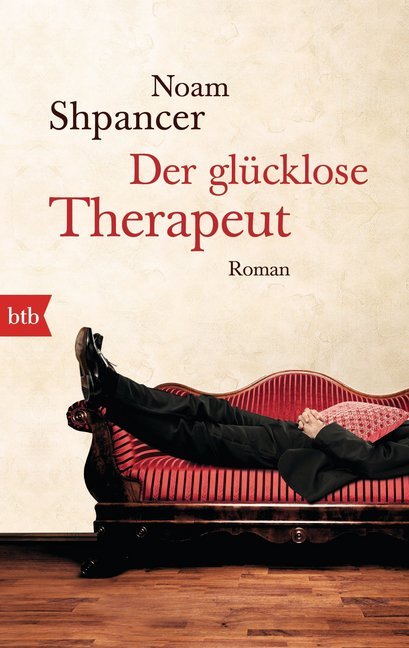 Der glücklose Therapeut (Noam Shpancer)