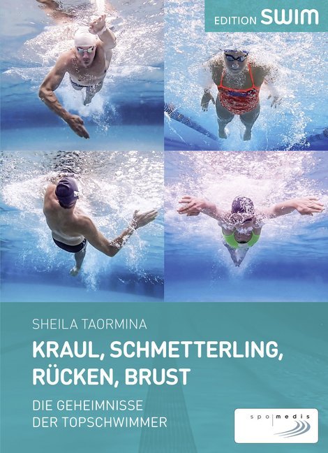 Kraul, Schmetterling, Rücken, Brust (Sheila Taormina)