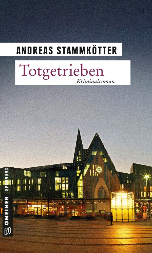 Totgetrieben (Andreas Stammkötter)