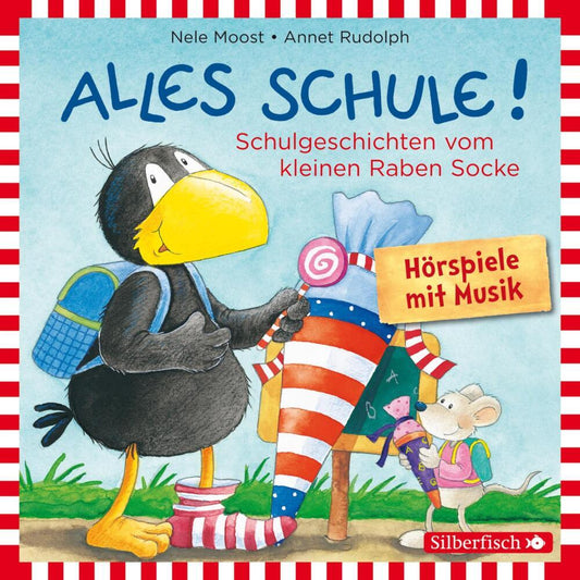 Alles Schule!: Alles vorbereitet!, Alles aufgeweckt!, Alles eingeschult!, Alles aus und vorbei!, Alles zusammen!, 1 Audio-CD (Nele Moost)