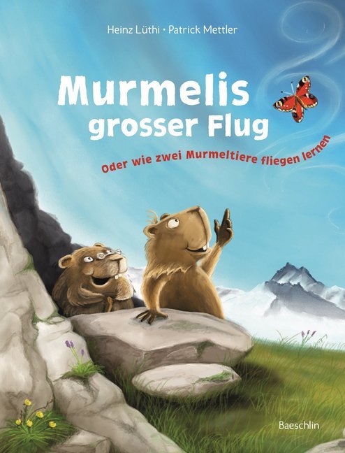 Murmelis grosser Flug (Heinz Lüthi)