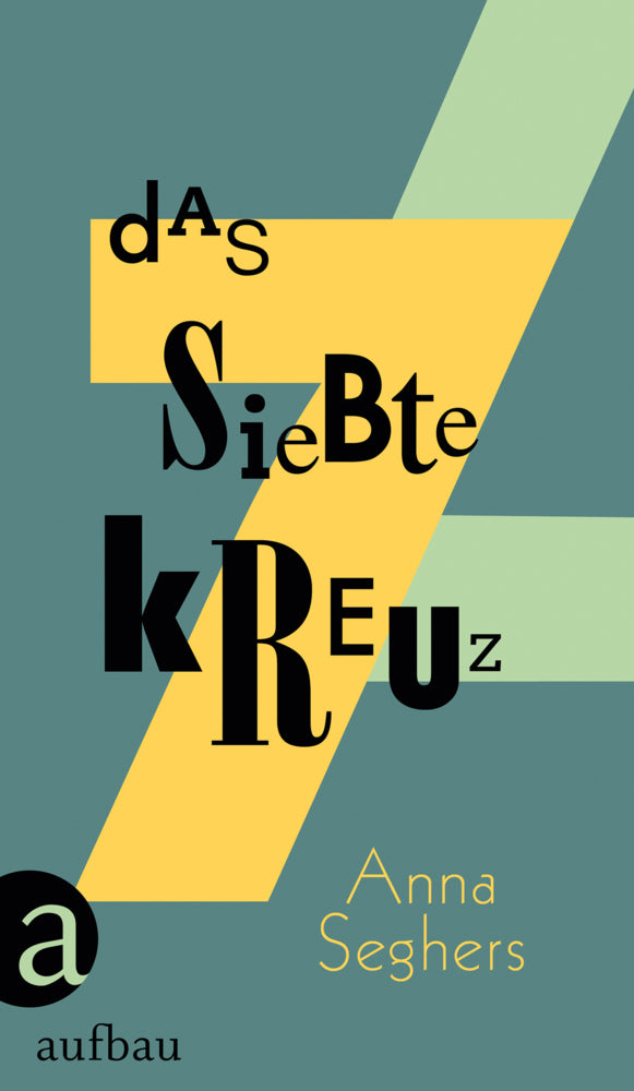 Das siebte Kreuz (Anna Seghers)
